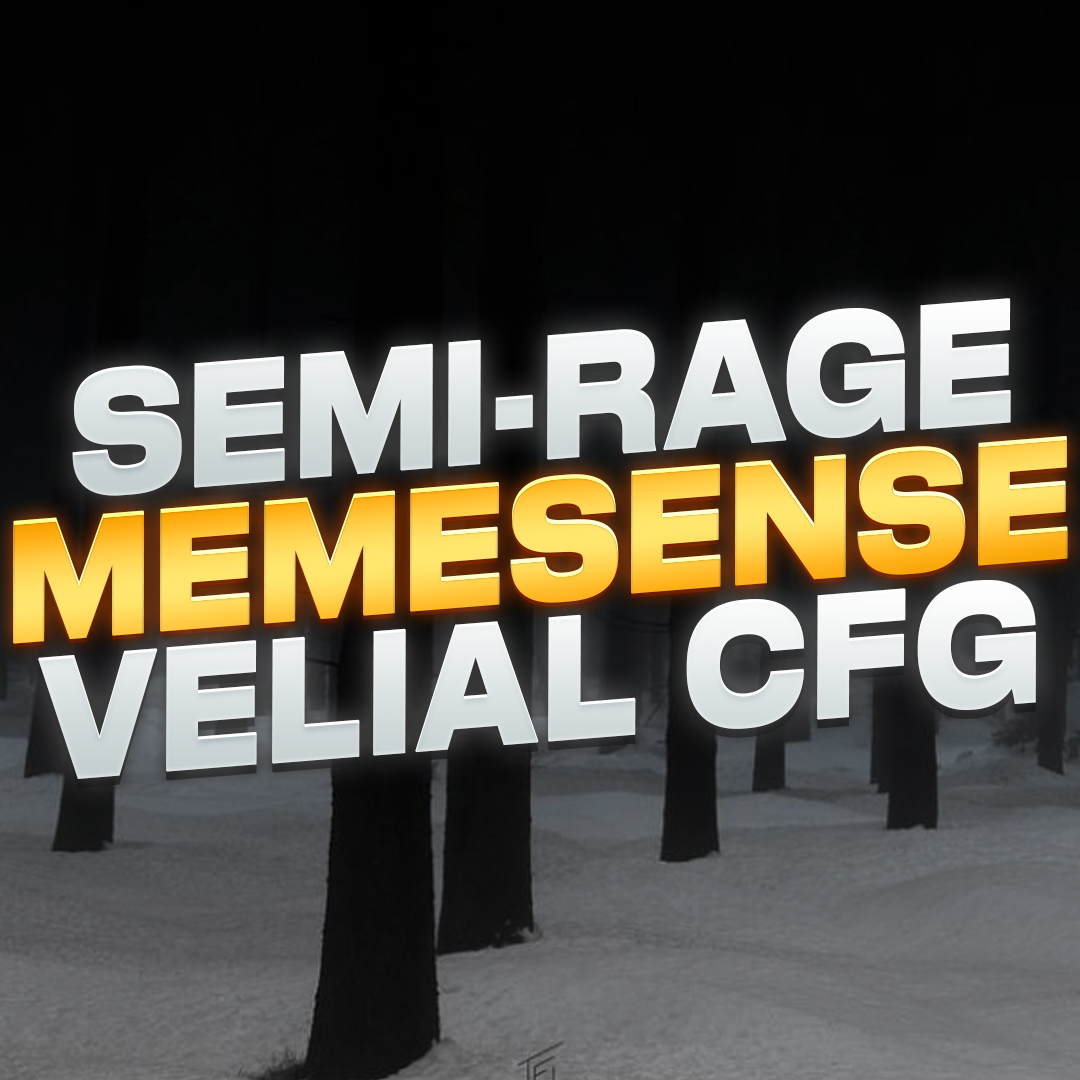 SEMI RAGE CFG ДЛЯ MEMESENSE BY VELIAL